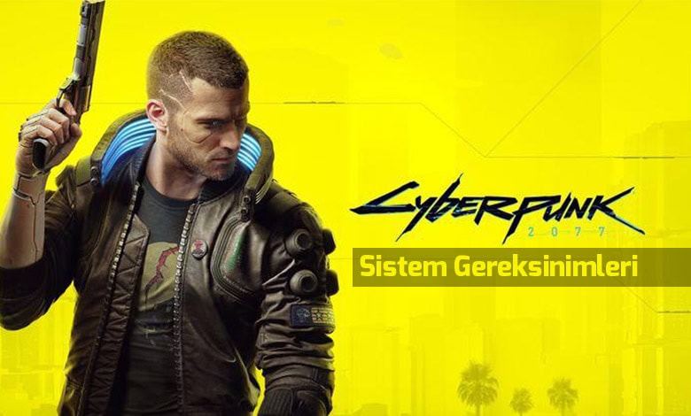 cyberpunk-2077-sistem-gereksinimleri