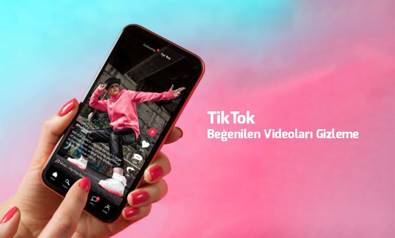 tiktok-begenilen-videolari-gizleme